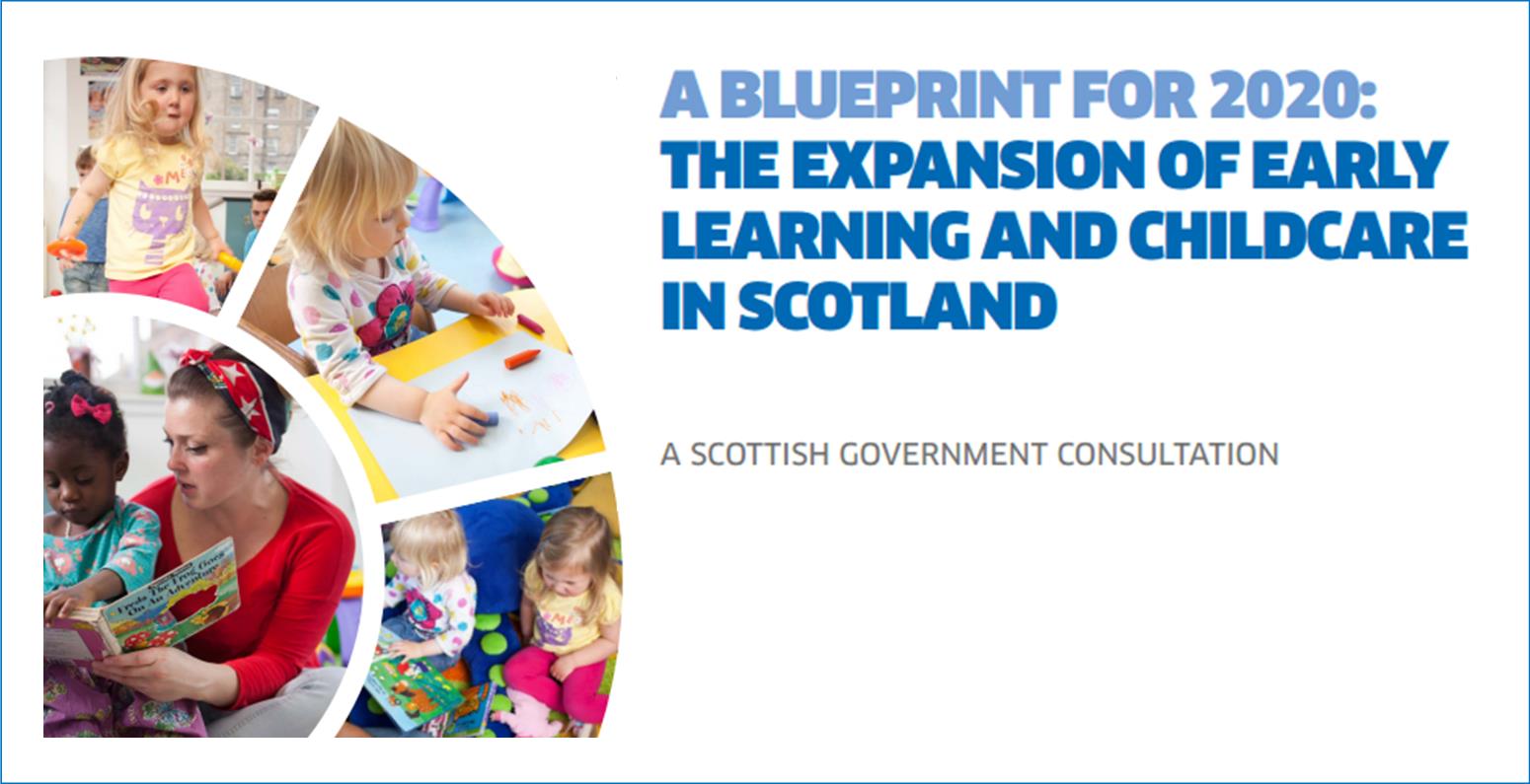 A Blueprint for 2020: the expansion of Early Learning and Childcare in Scotland