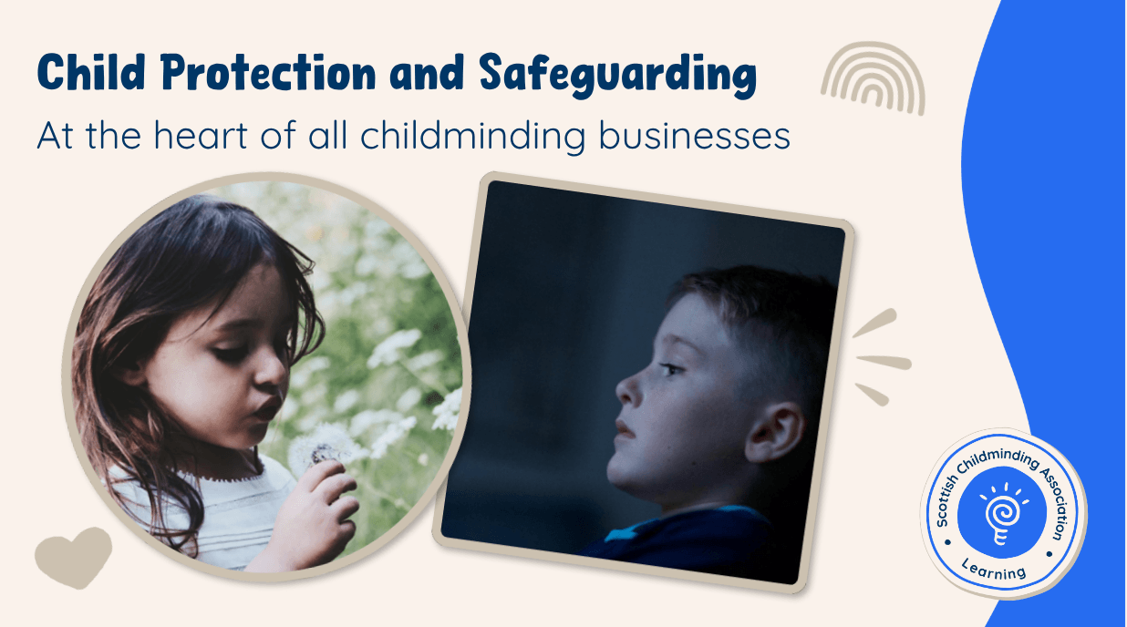 Child Protection and Safeguarding for Childminders in Scotland 
